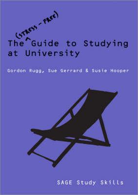 The Stress-Free Guide to Studying at University (SAGE Study Skills Series)