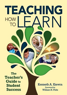 Teaching How to Learn: The Teacher's Guide to Student Success