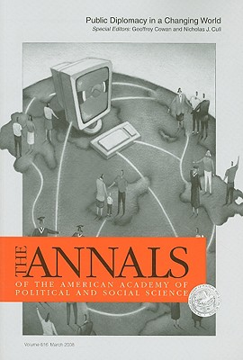 Public Diplomacy in a Changing World (The ANNALS of the American Academy of Political and Social Science Series)