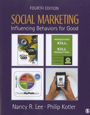 Social Marketing: Influencing Behaviors for Good