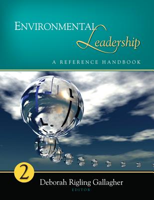 Environmental Leadership: A Reference Handbook