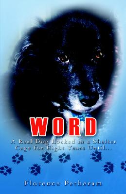 WORD: A Real Dog Locked in a Shelter Cage for Eight Years Until.