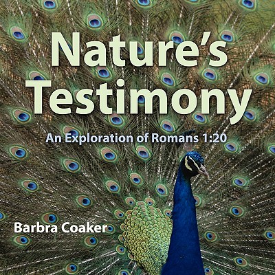 Nature's Testimony: An Exploration of Romans 1:20