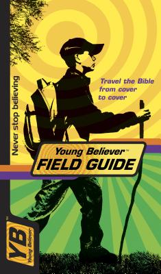 Young Believer Field Guide