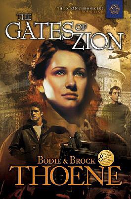 The Gates of Zion (Zion Chronicles) (Bk. 1)
