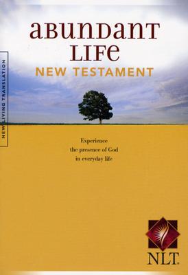 Image for Abundant Life: New Testament (Experience the Presence of God in Everyday Life)