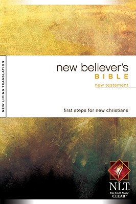 Image for New Believer's Bible - New Testament: New Living Translation Version (New Believer's Bible: Nltse)