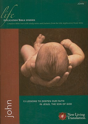 Image for John (Life Application Bible Studies: NLT) John (Life Application Bible Studies: NLT)