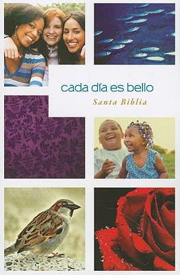 Image for Cada da es bello, Santa Biblia NTV (Tapa rstica) (Spanish Edition) Cada da es bello, Santa Biblia NTV (Tapa rstica) (Spanish Edition)
