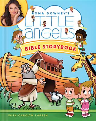 Little Angels Bible Storybook (Roma Downey's Little Angels Series)