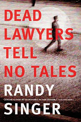DEAD LAWYERS TELL NO TALES