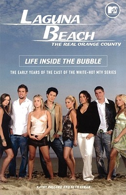 Laguna Beach : Life Inside The Bubble