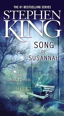 Image for The Dark Tower VI: Song of Susannah (6) (The Dark Tower, Book 6)