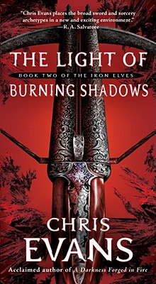 The Light of Burning Shadows. Book Two of the Iron Elves.