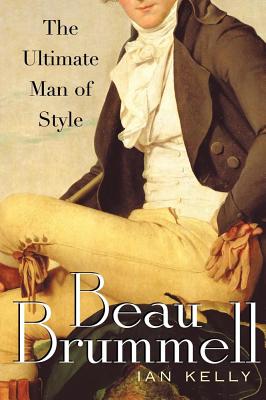 Image for Beau Brummell: The Ultimate Man of Style