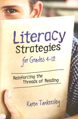 LIteracy Strategies for Grades 4-12: Reinforcing the Threads of Reading