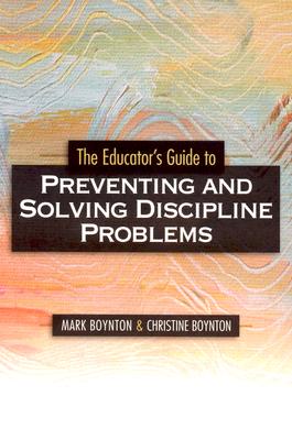 Image for The Educators Guide to Preventing and Solving Discipline Problems