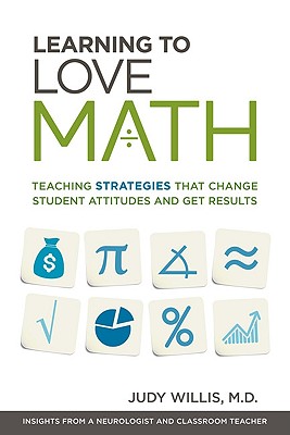 Image for Learning to Love Math: Teaching Strategies That Change Student Attitudes and Get Results