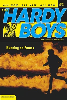Running on Fumes (Hardy Boys (All New) Undercover Brothers)