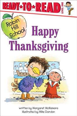 Happy Thanksgiving (Robin Hill School Ready-to-Read, Level 1)