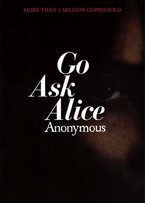 Image for Go Ask Alice: A Real Diary