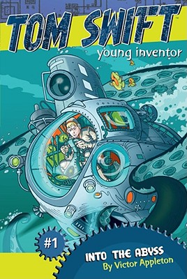 Into the Abyss (1) (Tom Swift, Young Inventor)