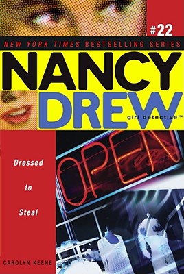 Image for Dressed to Steal (Nancy Drew: All New Girl Detective #22)