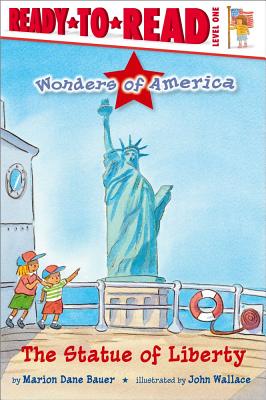 Image for The Statue of Liberty: Ready-to-Read Level 1 (Wonders of America) The Statue of Liberty: Ready-to-Read Level 1 (Wonders of America)