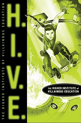 H.I.V.E.: Higher Institute of Villainous Education (1) [Paperback] Walden, Mark