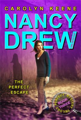 Nancy Drew The Perfect Escape