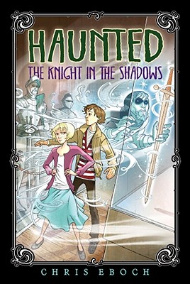 Image for The Knight in the Shadows (Haunted) The Knight in the Shadows (Haunted)