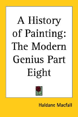 A History of Painting: The Modern Genius Part Eight