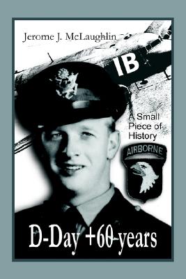 D-Day +60 Years: A Small Piece of History