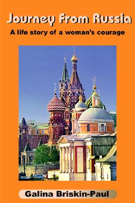 Journey From Russia: A life story of a woman's courage