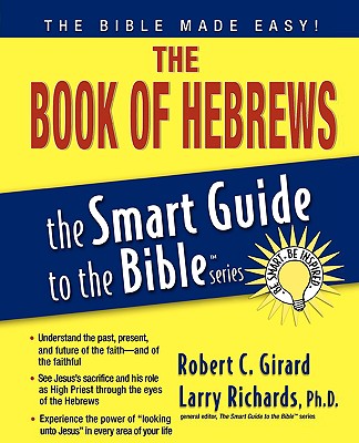 The Book of Hebrews (The Smart Guide to the Bible Series)