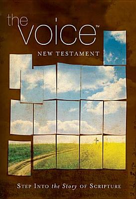 The Voice New Testament, Paperback: Step Into the Story of Scripture