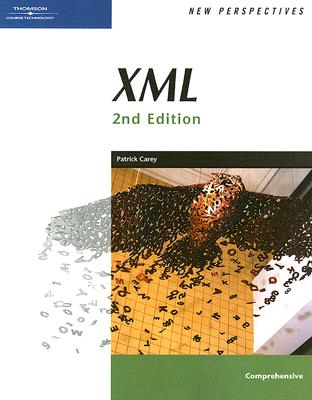 New Perspectives on XML, Second Edition, Comprehensive (New Perspectives Series)