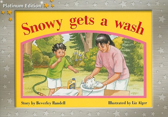 Snowy Gets a Wash: Individual Student Edition Yellow (Levels 6-8) (Rigby PM Platinum Collection)