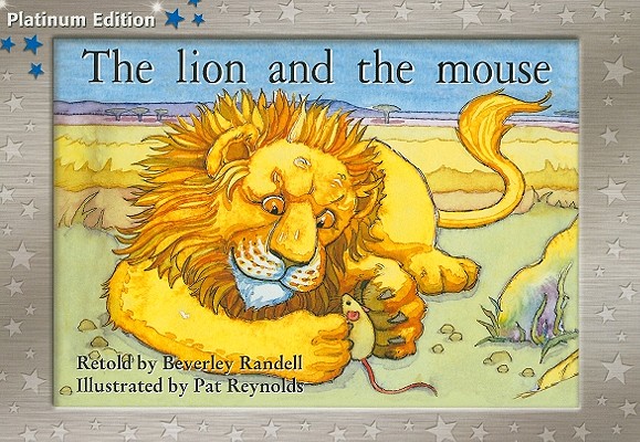 Rigby PM Platinum Collection: Individual Student Edition Blue (Levels 9-11) The Lion and the Mouse