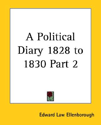 A Political Diary 1828 to 1830 Part 2