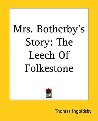 Mrs. Botherby's Story: The Leech Of Folkestone
