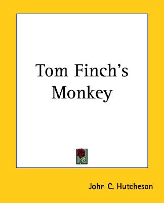 Tom Finch's Monkey