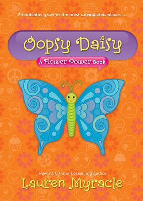 Oopsy Daisy: A Flower Power Book