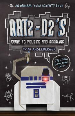 Image for Art2-D2's Guide to Folding and Doodling (Origami Yoda)