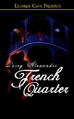Image for Hot in the City - French Quarter (Ellora's Cave Presents, Hot in the City)