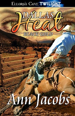 Image for Black Gold - Dallas Heat: Ellora's Cave Presents