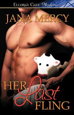 Her Last Fling: Ellora's Cave