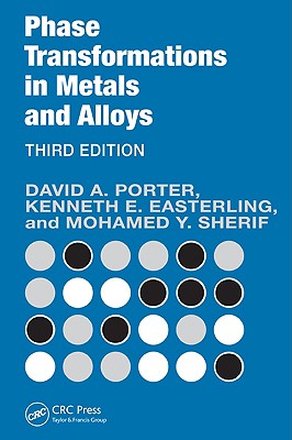 Phase Transformations in Metals and Alloys, Third Edition (Revised Reprint)