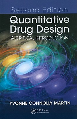 Quantitative Drug Design: A Critical Introduction, Second Edition