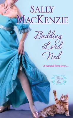 Bedding Lord Ned (Duchess of Love)